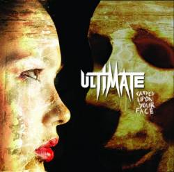Ultimate (FRA-2) : Carved Upon Your Face